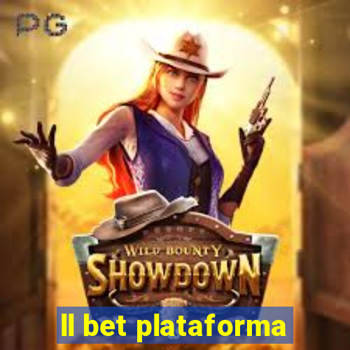 ll bet plataforma